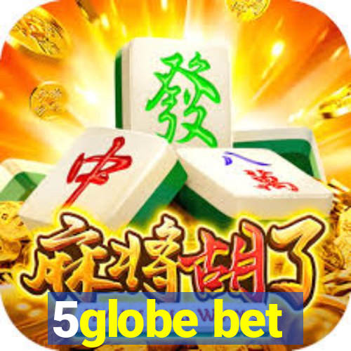 5globe bet